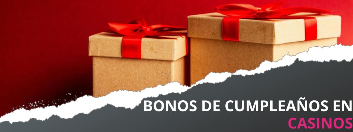 Bono de cumpleaños en casino