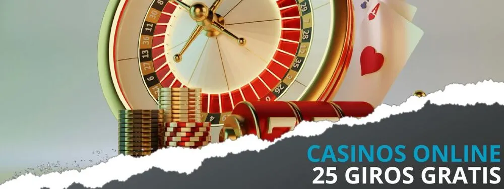 Casinos 25 giros gratis sin depósito