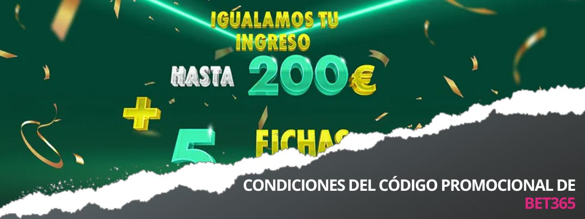 CONDICIONES CÓDIGO PROMOCIONAL BET365